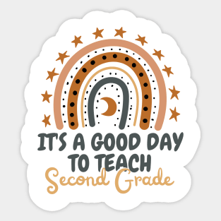 It's A Good Day To Teach Second Grade Sticker